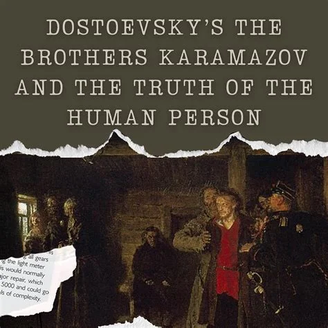 A composite image featuring bold white title text reading 'Dostoevsky's The Brothers Karamazov and the Truth of the Human Person' overlaid on a dark 19th-century realist oil painting depicting a tense confrontation among several figures in period dress, with a torn-paper graphic effect and a small n